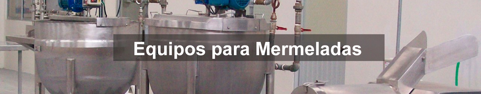 EQUIPOS PARA MERMELADAS